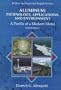 Aluminum: Technology, Applications and Environment: A Profile of a Modern Metal Aluminum from Within