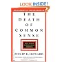 The Death of Common Sense: How Law is Suffocating America