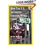 How the U.S. Securities Industry Works