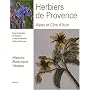 Herbiers de Provence, Alpes et C�te d'Azur : Histo&hellip de Magali Volpes-Bahuaud