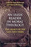 An Irish reader in moral theology. Volume II, Sex, marriage and the family