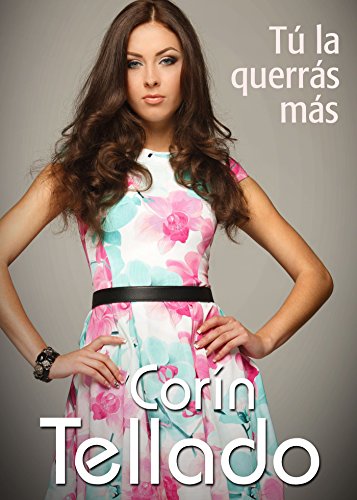 Tú la querrás más (Spanish Edition)