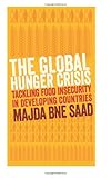 ISBN 9780745330679 product image for The Global Hunger Crisis: Tackling Food Insecurity in Developing Countries | upcitemdb.com