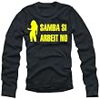 Coole Fun T-Shirts SAMBA SI ARBEIT NO langarm T-Shirt, schwarz/gelb, Grösse: M