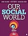 Our Social World: Condensed