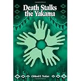 death stalks the yakama epidemiological transitions and mortality on the yakama indian reservation 1888 1964