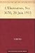 L'Illustration, No. 3670, 28 Juin 1913 (French Edition)
