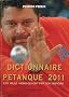 Dictionnaire de la p�tanque 2011