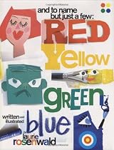 And to Name But Just a Few: Red, Yellow, Green, and Blue