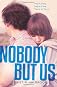 Nobody But Us