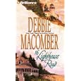 16 Lighthouse Road (Cedar Cove) by Debbie Macomber and Sandra Burr
