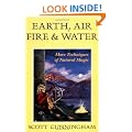 Earth, Air, Fire & Water: More Techniques of Natural Magic