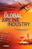 The Global Airline Industry (Aerospace Series)
