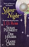 Silent Night: Midnight in Death/Unexpected Gift/Christmas Promise/Berry Merry Christmas (Christmas Anthology)