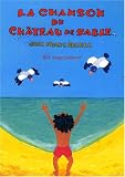 La chanson du château de sable