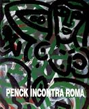 Penck Incontra Roma