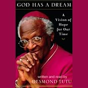God Has a Dream: A Vision of Hope for Our Time | [Desmond Tutu]