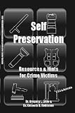Self Preservation: Resources and Hints for Crime Victims
