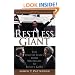 Restless Giant: The United States from Watergate to Bush v. Gore (Oxford History of the United States)