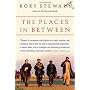 The Places In Between by Rory Stewart