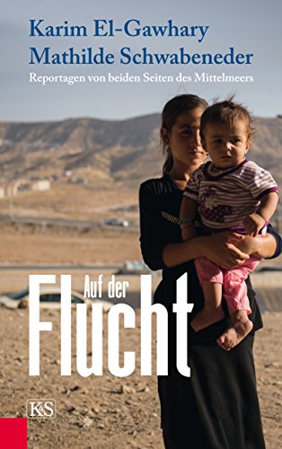 Auf der Flucht: Reportagen von beiden Seiten des Mittelmeers (German Edition)