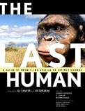 The Last Human: A Guide to Twenty Species of Extinct Humans