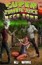 Super Zombie Juice Mega Bomb