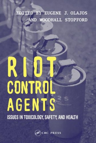 Riot Control Agents: Issues in Toxicology, Safety & Health