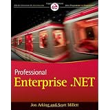 Professional Enterprise.NET (Wrox Programmer to Programmer)by Jon Arking