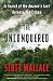 The Unconquered: In Search of the Amazon's Last Uncontacted Tribes