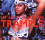 Lif Up Yuh Leg an Trample