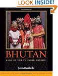 Bhutan: Land of the Thunder Dragon