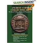 Ancient Coin Collecting III: The Roman World - Politics and Propaganda (Ancient Coin... by  Wayne Sayles