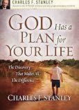 God Has a Plan for Your Life: The Discovery that Makes All the Difference