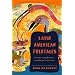 Latin American Folktales: Stories from Hispanic and Indian Traditions (Modern Library Fairy Tale and Folklore)