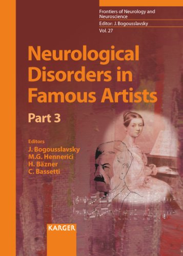 Neurological Disorders in Famous Artists - Part 3 (Frontiers of Neurology and Neuroscience)