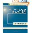 Getting to Know ArcGIS ModelBuilder