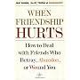 When Friendship Hurts: How to Deal with Friends Wh&hellip by Jan Yager