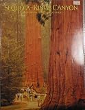 Sequoia and Kings Canyon: The Story Behind the Scenery