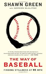 The way of baseball : finding stillness at 95 mph