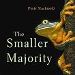 The Smaller Majority