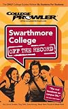 Swarthmore College: Off the Record - College Prowler