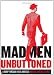 Mad Men Unbuttoned: A Romp Through 1960s America