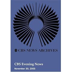 CBS Evening News (November 30, 2005)