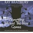 Something Wicked This Way Comes by Ray Bradbury and Cast Full