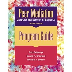 Peer Mediation: Conflict Resolution in Schools : Program Guide
