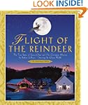 Flight of the Reindeer: The True Stor...