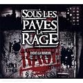 Sous Les Pav�s La Rage (D'Apr�s Une S�lection De Ekou� (La Rumeur))