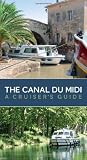 The Canal Du Midi: A Cruisers Guide