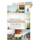 Introducing the Missional Church: What It Is, Why It Matters, How to Become One (Allelon Missional... by Alan Roxburgh and M. Boren